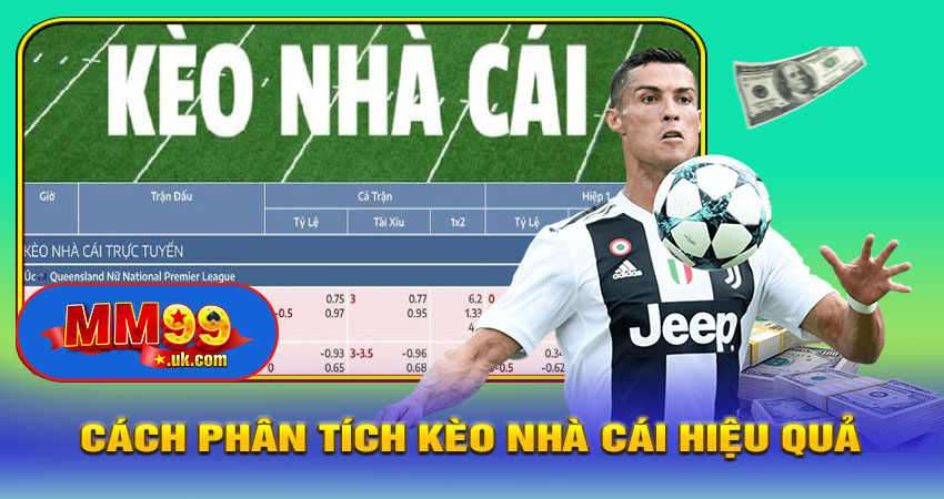 Cách Phân Tích Kèo Nhà Cái Hiệu Quả
