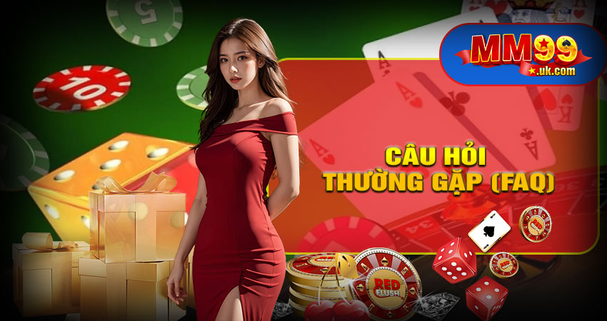 Câu Hỏi Thường Gặp (FAQ)