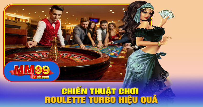 Chiến Thuật Chơi Roulette Turbo Hiệu Quả