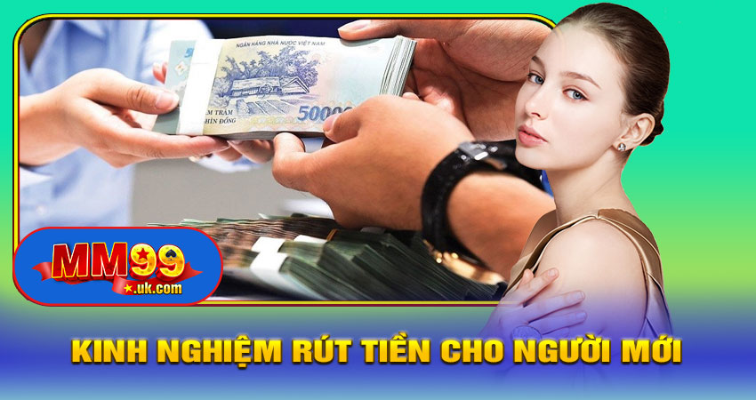Kinh Nghiệm Rút Tiền Không Bị Trễ Dành Cho Người Mới