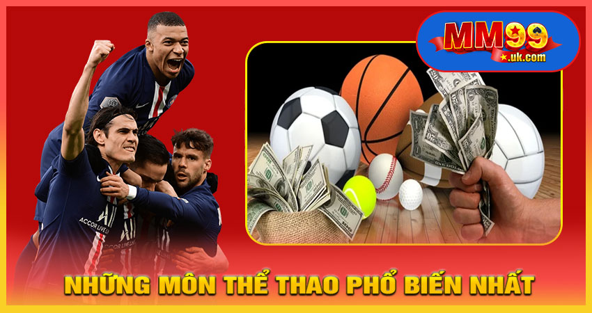 Những Môn Thể Thao Phổ Biến Nhất Trên MM99