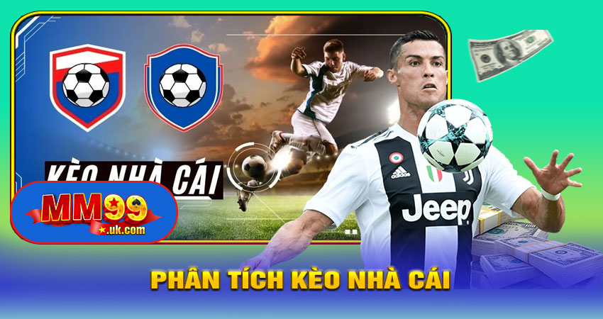 Phân Tích Kèo Nhà Cái