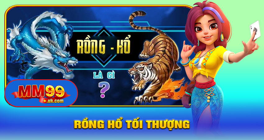 Rồng Hổ Tối Thượng