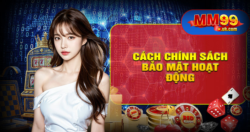 Hệ thống bảo mật MM99 hoạt động như thế nào?